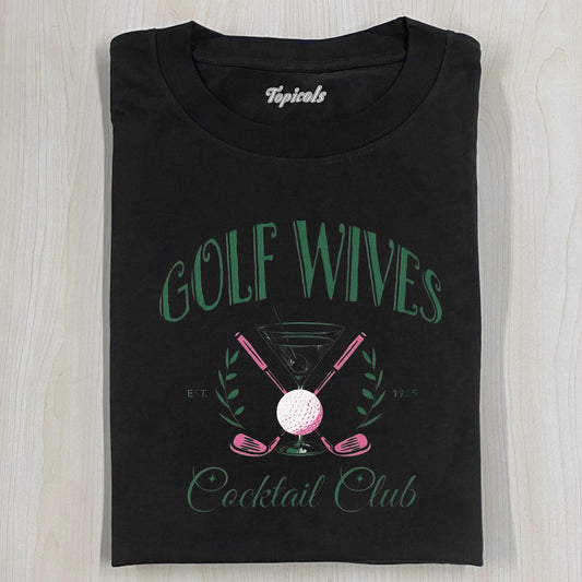 GOLF WIVES COCKTAIL CLUB SHIRT